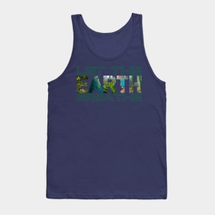 Save Earth, Let the Earth Breathe Tank Top